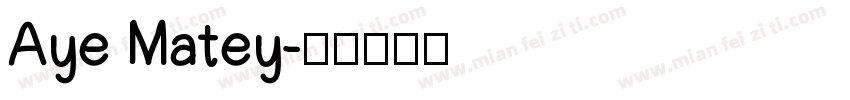 Aye Matey字体转换
